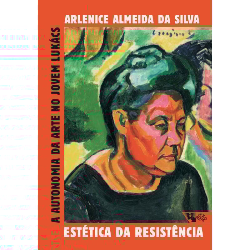 ESTÉTICA DA RESISTÊNCIA - A AUTONOMIA DA ARTE NO JOVEM LUKÁCS