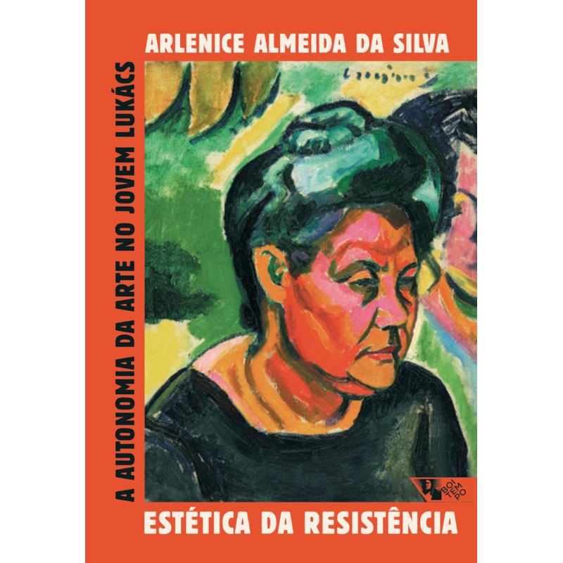 ESTÉTICA DA RESISTÊNCIA - A AUTONOMIA DA ARTE NO JOVEM LUKÁCS