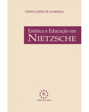 ESTETICA E EDUCACAO EM NIETZSCHE