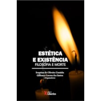 ESTÉTICA E EXISTÊNCIA: FILOSOFIA E MORTE