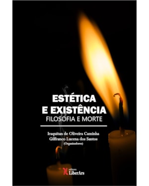 ESTÉTICA E EXISTÊNCIA: FILOSOFIA E MORTE