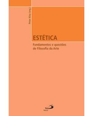 Estética: Fundamentos e questões de Filosofia da Arte: fundamentos e questões de filosofia da arte