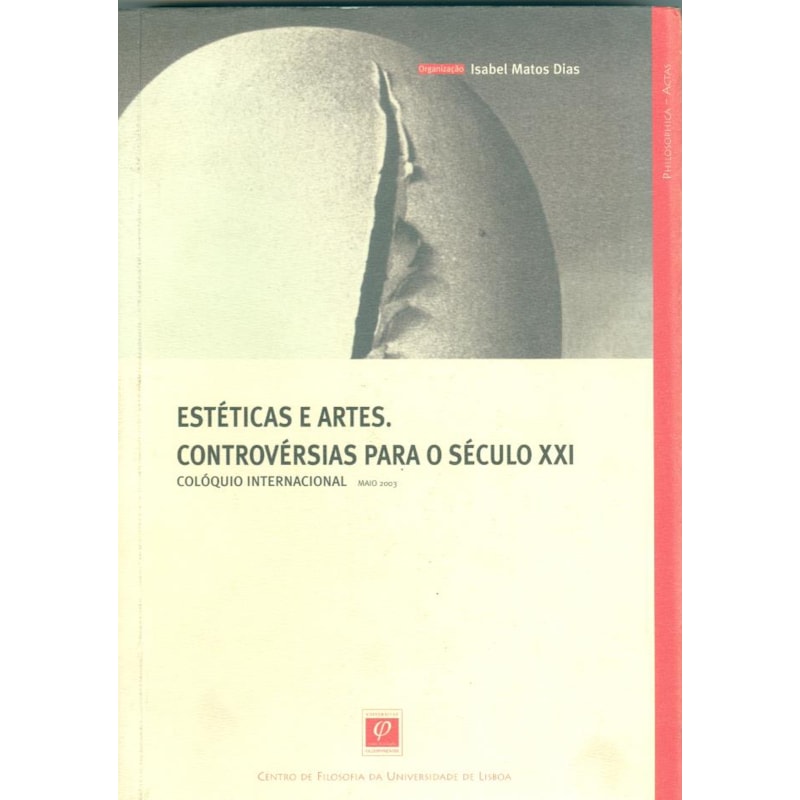 ESTÉTICAS E ARTES - CONTROVÉRSIAS PARA O SÉCULO XXI