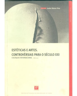 ESTÉTICAS E ARTES - CONTROVÉRSIAS PARA O SÉCULO XXI