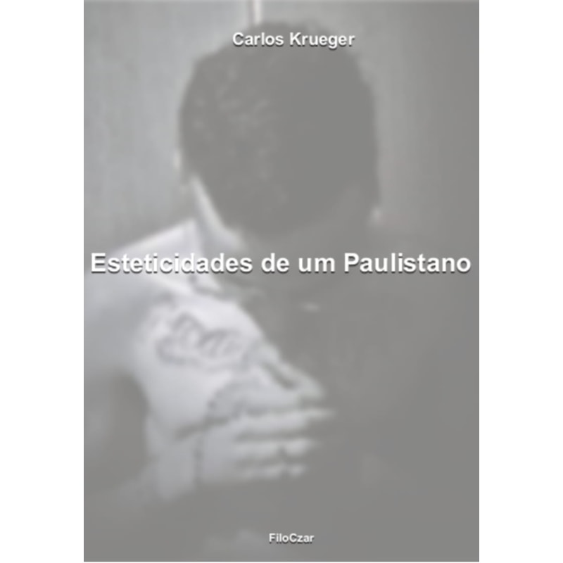 ESTETICIDADES DE UM PAULISTANO