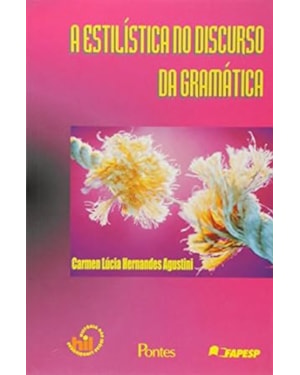 ESTILISTICA NO DISCURSO DA GRAMATICA, A - 1