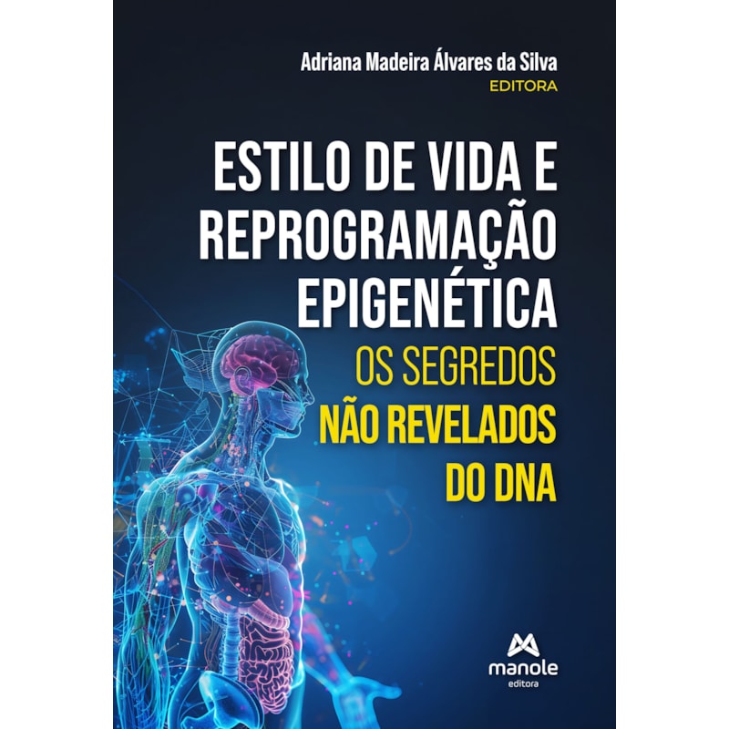 Estilo de vida e reprogramação epigenética: Os segredos não revelados do DNA