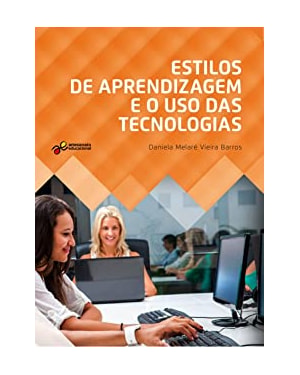 ESTILOS DE APRENDIZAGEM E O USO DAS TECNOLOGIAS