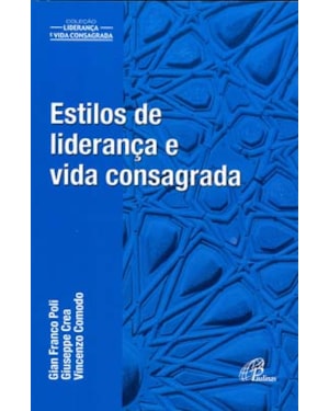 Estilos de liderança e vida consagrada