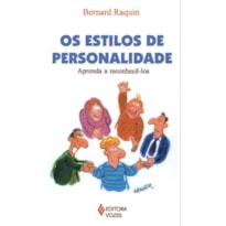 ESTILOS DE PERSONALIDADE - APRENDA A RECONHECÊ-LOS