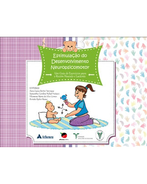 Estimulação do desenvolvimento neuropsicomotor: um guia de exercícios para o recém-nascido e lactente
