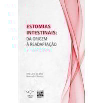 ESTOMIAS INTESTINAIS: DA ORIGEM À READAPTAÇÃO