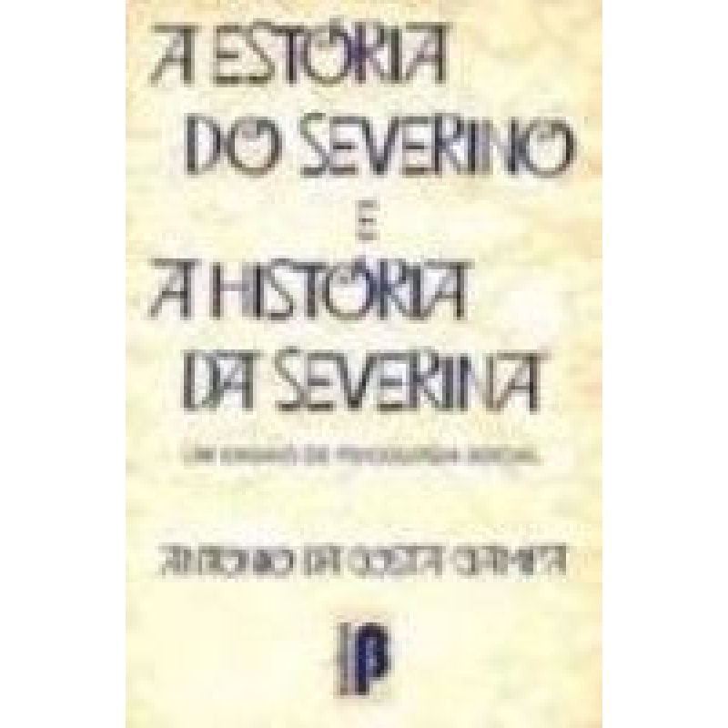 ESTORIA DO SEVERINO E A HISTORIA DA SEVERINA, A - 1