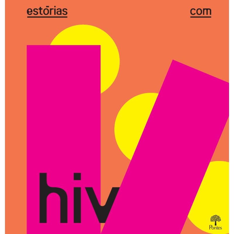 ESTÓRIAS COM HIV - EM DUAS VERSÕES: CAPA VER E CAPA LARANJA (MESMO CONTEÚTO)