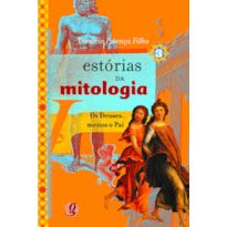 ESTÓRIAS DA MITOLOGIA 3: OS DEUSES, MENOS O PAI