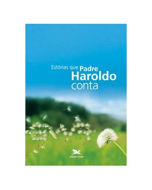 ESTÓRIAS QUE PADRE HAROLDO CONTA