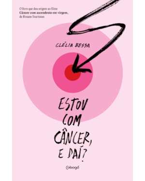 ESTOU COM CÂNCER, E DAÍ?