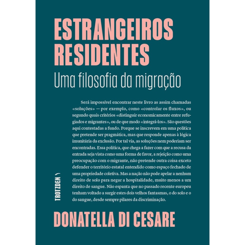 ESTRANGEIROS RESIDENTES: UMA FILOSOFIA DA MIGRAÇÃO