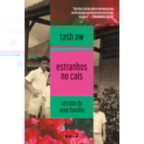 Estranhos no cais: Retrato de uma família