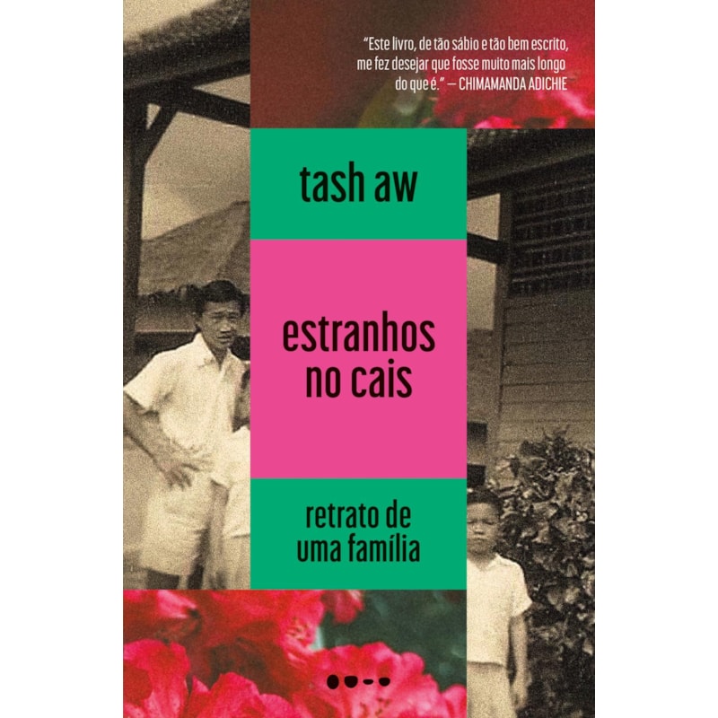 Estranhos no cais: Retrato de uma família