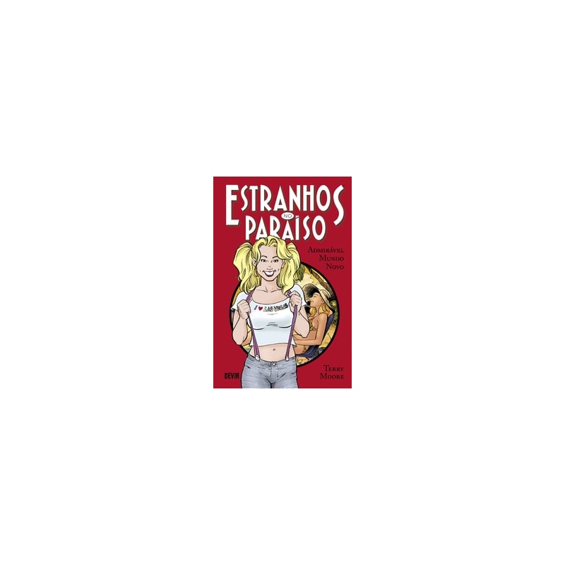 Estranhos no Paraíso volume 4: Admirável Mundo Novo