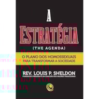 ESTRATEGIA, A - O PLANO DOS HOMOSSEXUAIS PARA - 1