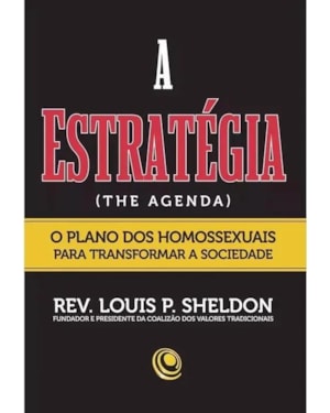 ESTRATEGIA, A - O PLANO DOS HOMOSSEXUAIS PARA - 1