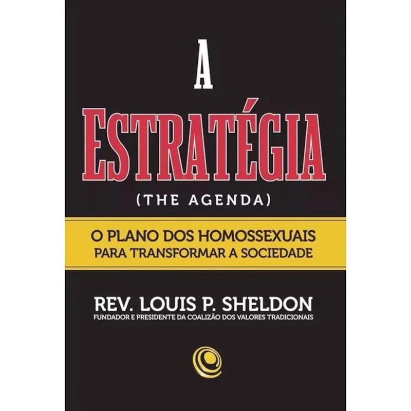ESTRATEGIA, A - O PLANO DOS HOMOSSEXUAIS PARA - 1