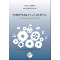 ESTRATÉGIA COMO PRÁTICA: UMA ABORDAGEM SOCIODISCURSIVA