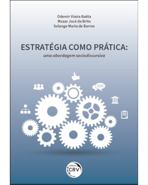 ESTRATÉGIA COMO PRÁTICA: UMA ABORDAGEM SOCIODISCURSIVA