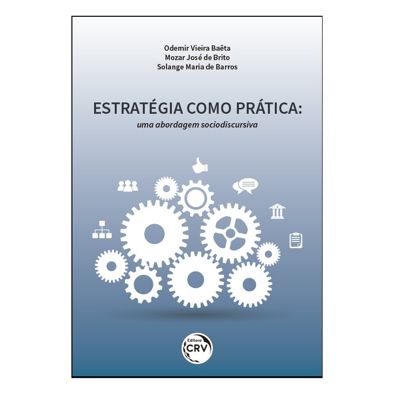 ESTRATÉGIA COMO PRÁTICA: UMA ABORDAGEM SOCIODISCURSIVA