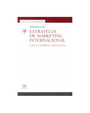 Estratégia de marketing internacional : casos de empresas portuguesas