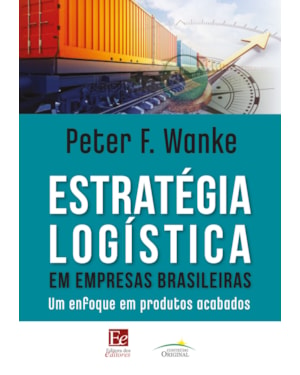 ESTRATÉGIA LOGÍSTICA EM EMPRESAS BRASILEIRAS: UM ENFOQUE EM PRODUTOS ACABADOS