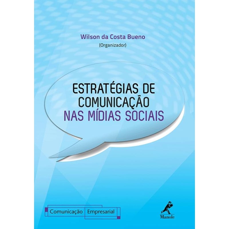 ESTRATÉGIAS DE COMUNICAÇÃO NAS MÍDIAS SOCIAIS