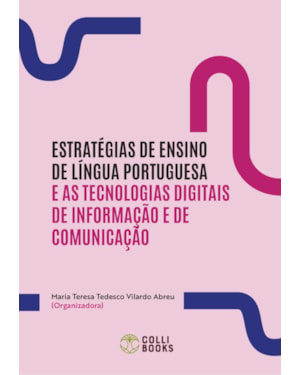 ESTRATÉGIAS DE ENSINO DE LÍNGUA PORTUGUESA E AS TECNOLOGIAS DIGITAIS DE INFORMAÇÃO E DE COMUNICAÇÃO
