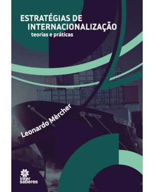 ESTRATÉGIAS DE INTERNACIONALIZAÇÃO:: TEORIAS E PRÁTICAS