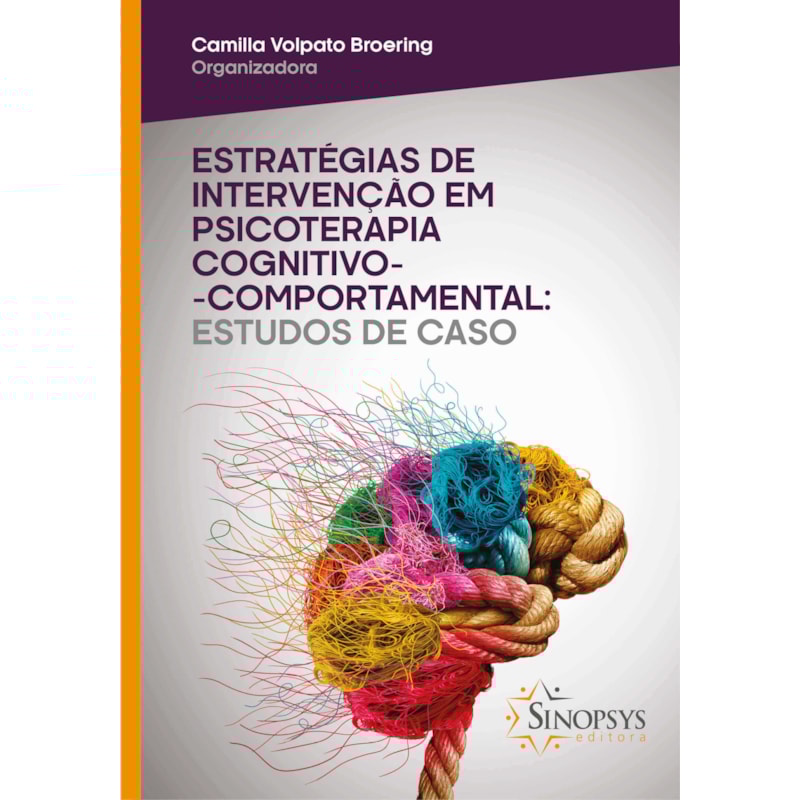 Estratégias de intervenção em psicoterapia cognitivo-comportamental: estudos de caso