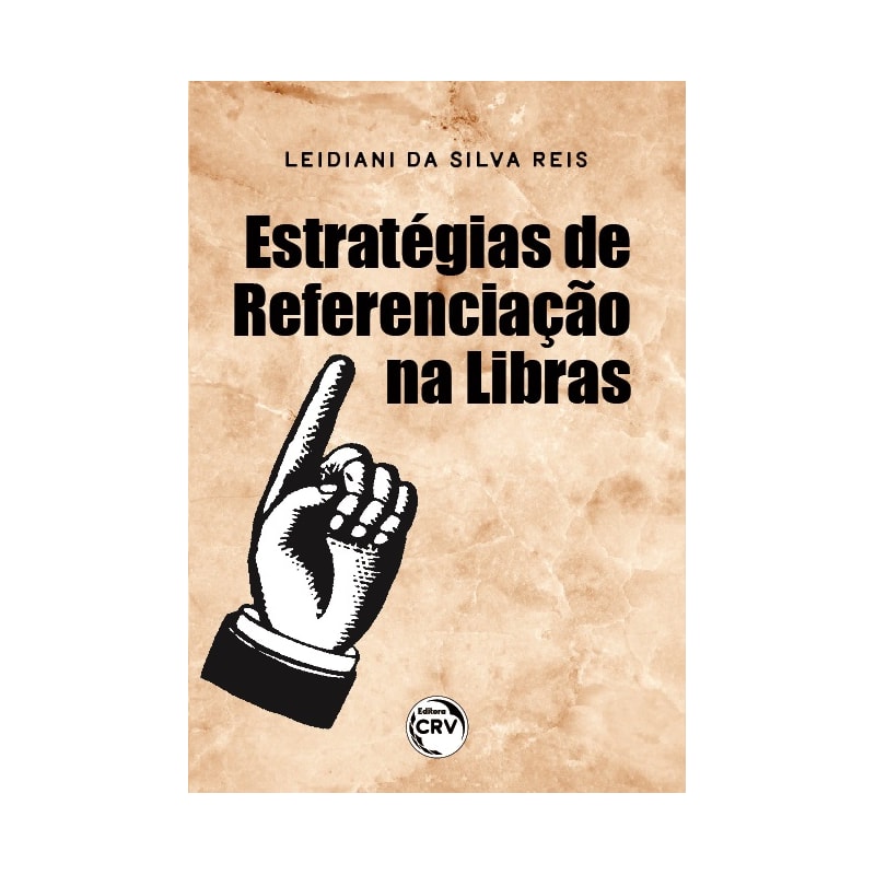 ESTRATÉGIAS DE REFERENCIAÇÃO NA LIBRAS