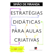 ESTRATÉGIAS DIDÁTICAS PARA AULAS CRIATIVAS