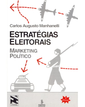 ESTRATÉGIAS ELEITORAIS: MARKETING POLÍTICO