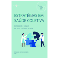Estratégias em Saúde Coletiva: Contribuições e desafios nas políticas públicas de saúde