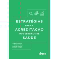 ESTRATÉGIAS PARA A ACREDITAÇÃO DOS SERVIÇOS DE SAÚDE