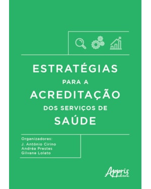 ESTRATÉGIAS PARA A ACREDITAÇÃO DOS SERVIÇOS DE SAÚDE