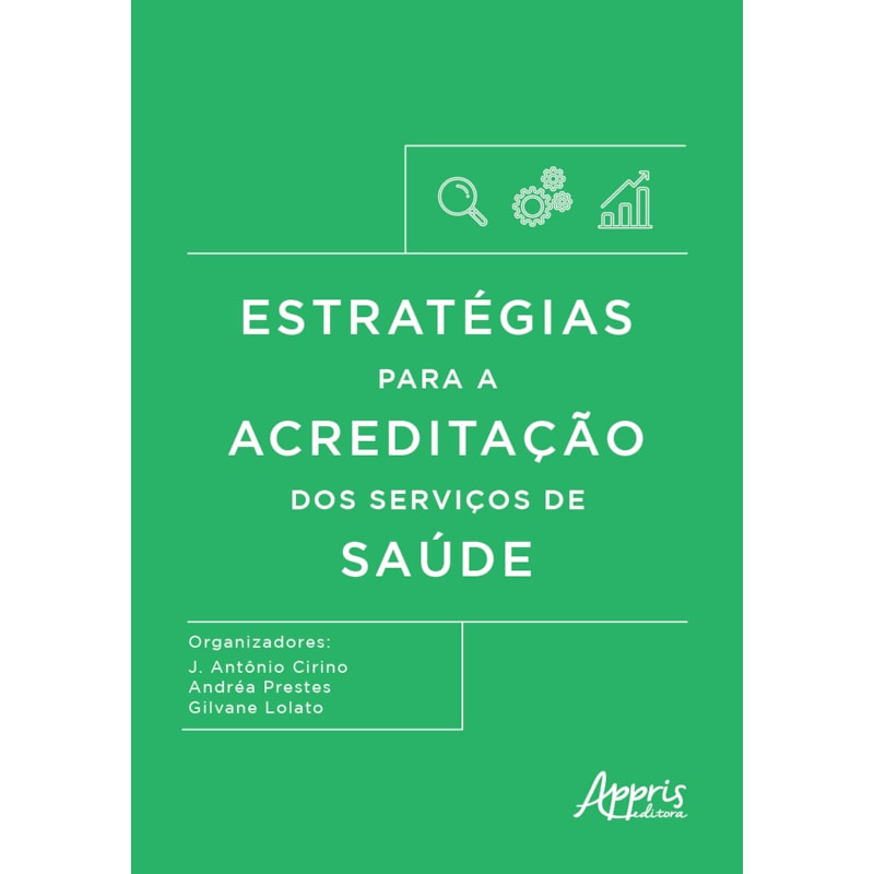 ESTRATÉGIAS PARA A ACREDITAÇÃO DOS SERVIÇOS DE SAÚDE