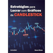 ESTRATÉGIAS PARA LUCRAR COM GRÁFICOS DE CANDLESTICK