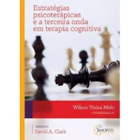 Estratégias psicoterápicas e a terceira onda em terapia cognitiva