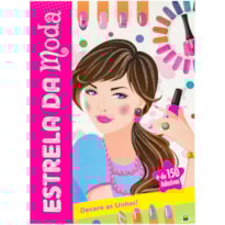 ESTRELA DA MODA: DECORE AS UNHAS!