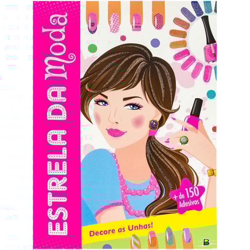 ESTRELA DA MODA: DECORE AS UNHAS!