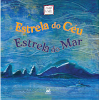 ESTRELA DO CÉU, ESTRELA DO MAR
