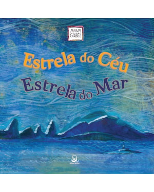 ESTRELA DO CÉU, ESTRELA DO MAR